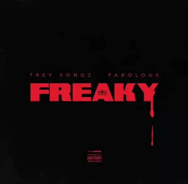 Trey Songz X Fabolous - Freaky